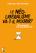 Néolibéralisme va-t-il mourir? (Le)